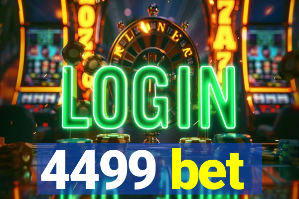 4499 bet